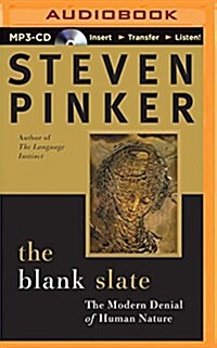 The Blank Slate: The Modern Denial of Human Nature (MP3 CD)