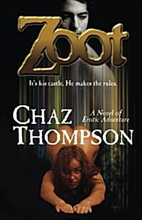 Zoot: A Novel of Erotic Adventure (Paperback)