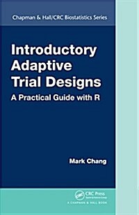 Introductory Adaptive Trial Designs: A Practical Guide with R (Hardcover)