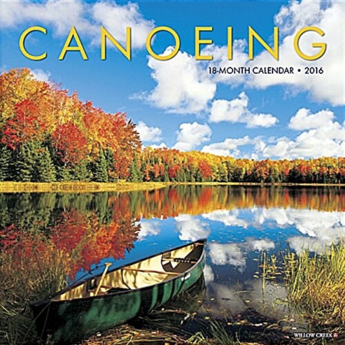 Canoeing 2016 Calendar (Paperback, Wall)