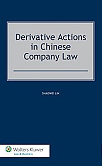 Derivative Actions in Chinese Company Law (Hardcover)