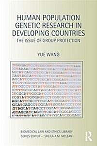 Human Population Genetic Research in Developing Countries : The Issue of Group Protection (Paperback)