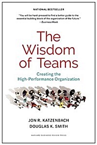 The Wisdom of Teams: Creating the High-Performance Organization (Hardcover)