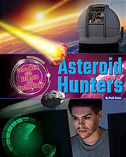 Asteroid Hunters (Library Binding)