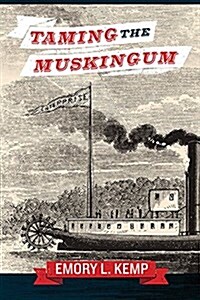 Taming the Muskingum (Paperback)