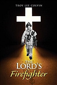 The Lords Firefighter (Paperback)