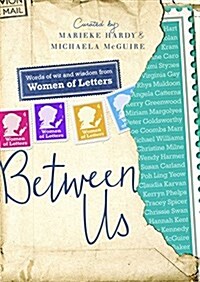 Between Us: Women of Letters (Paperback)