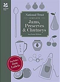 National Trust Complete Jams, Preserves and Chutneys (Hardcover)