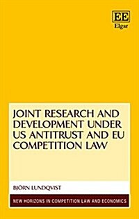 Joint Research and Development Under Us Antitrust and Eu Competition Law (Hardcover)