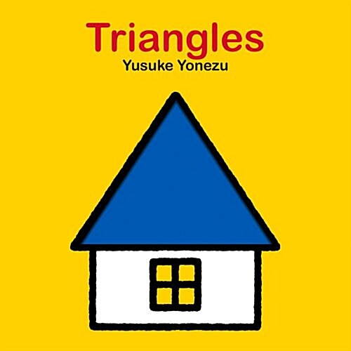 Triangles: An Interactive Shapes Book for the Youngest Readers (Board Books)