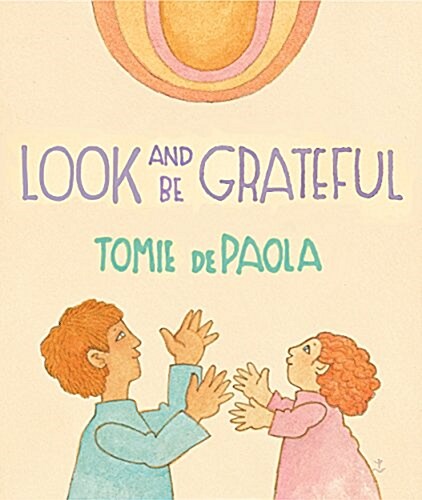 Look and Be Grateful (Hardcover)