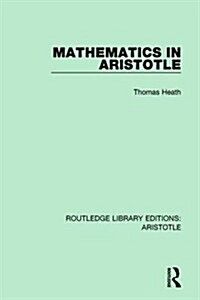 Mathematics in Aristotle (Hardcover)