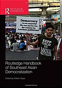 Routledge Handbook of Southeast Asian Democratization (Hardcover)