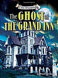The Ghost at the Grand Inn (Library Binding)