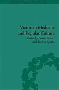 Victorian Medicine and Popular Culture (Hardcover)