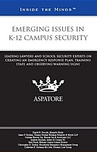 Emerging Issues in K-12 Campus Security (Paperback)