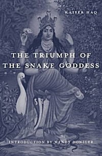 The Triumph of the Snake Goddess (Hardcover)