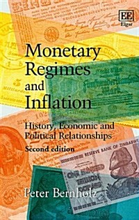 Monetary Regimes and Inflation : History, Economic and Political Relationships, Second Edition (Hardcover, 2 ed)