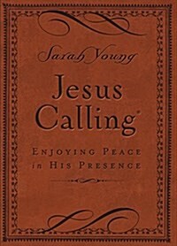 Jesus Calling, Small Brown Leathersoft, with Scripture References: Enjoying Peace in His Presence (a 365-Day Devotional) (Imitation Leather, Deluxe)