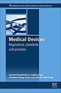 Medical Devices : Regulations, Standards and Practices (Hardcover)