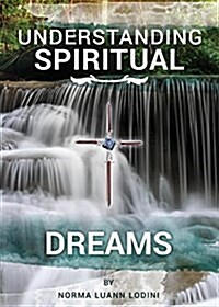Understanding Spiritual Dreams (Paperback)
