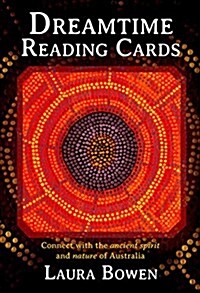 Dreamtime Reading Cards: Connect with the Ancient Spirit and Nature of Australia (Paperback)