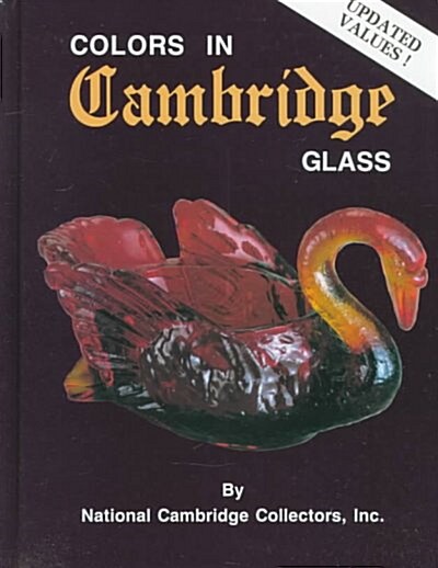Colors in Cambridge Glass (Hardcover)
