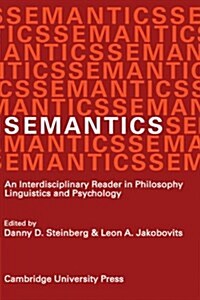 Semantics : An Interdisciplinary Reader in Philosophy, Linguistics and Psychology (Paperback)