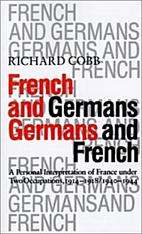 French and Germans, Germans and French (Paperback, Reprint)