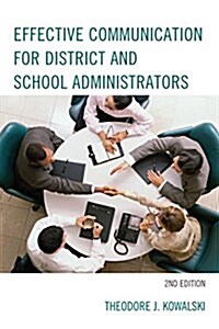 Effective Communication for District and School Administrators (Hardcover, 2)