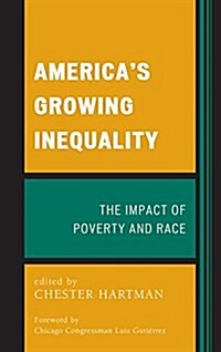 Americas Growing Inequality: The Impact of Poverty and Race (Paperback)