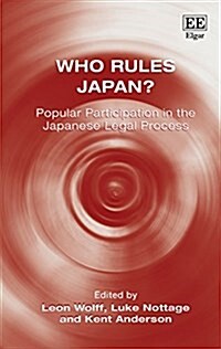 Who Rules Japan? : Popular Participation in the Japanese Legal Process (Hardcover)