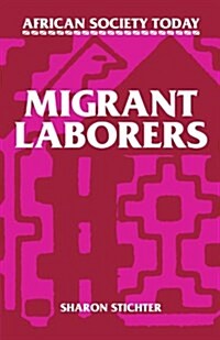 Migrant Laborers (Paperback)