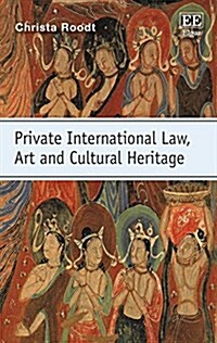 Private International Law, Art and Cultural Heritage (Hardcover)