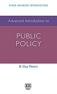 Advanced Introduction to Public Policy (Hardcover)