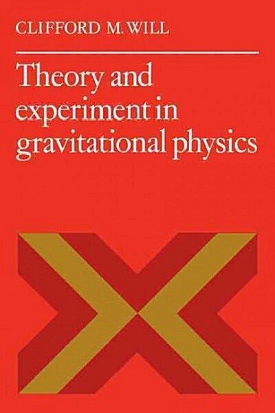 Theory and Experiment in Gravitational Physics (Paperback, Reprint)