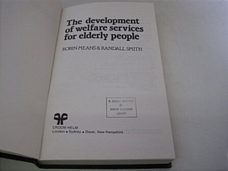The Development of Welfare Services for the Elderly (Hardcover)