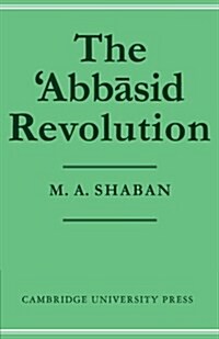 The Abbasid Revolution (Paperback)