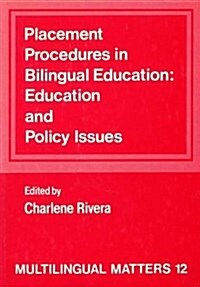 Placement Procedures in Bilingual Education (Hardcover)