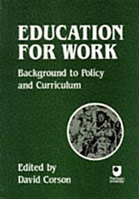 Education for Work (Paperback, Revised)