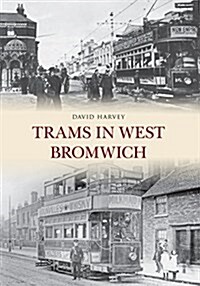 Trams in West Bromwich (Paperback)