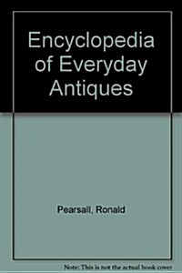 The David & Charles Encyclopedia of Everyday Antiques (Hardcover)