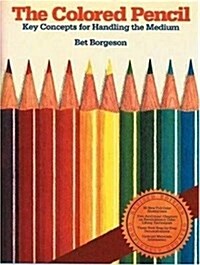 The Colored Pencil (Hardcover, Revised, Subsequent)