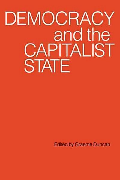 Democracy and the Capitalist State (Paperback)