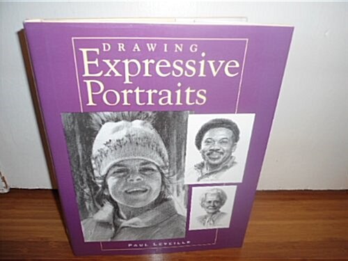 Drawing Expressive Portraits (Hardcover)