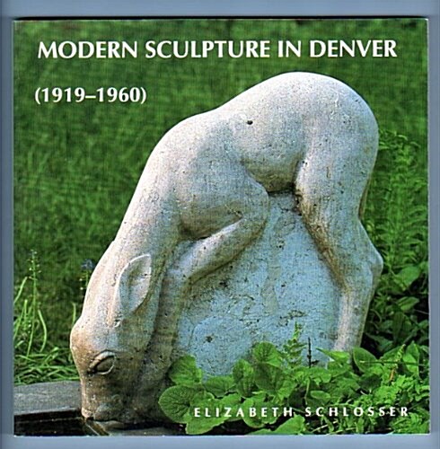 Modern Sculpture in Denver (1919-1960) (Paperback)