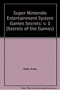 Super Nes Games Secrets for the Super Nintendo Entertainment System (Paperback)