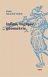 Infini, Logique, Geometrie (Paperback)