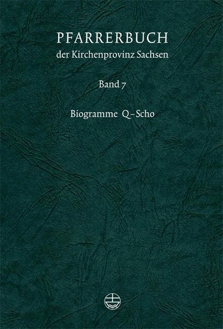 Pfarrerbuch Der Kirchenprovinz Sachsen: Biogramme Q - Scho (Hardcover)