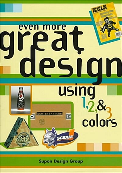 Even More Great Design Using 1,2 & 3 Colors (Hardcover)